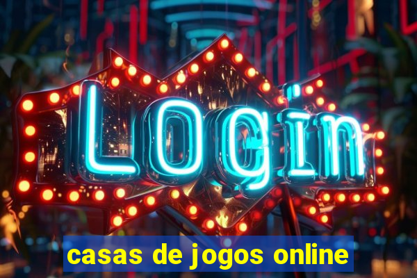 casas de jogos online